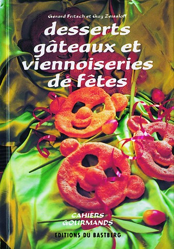 Livre "Desserts gâteaux et viennoiseries de fêtes"